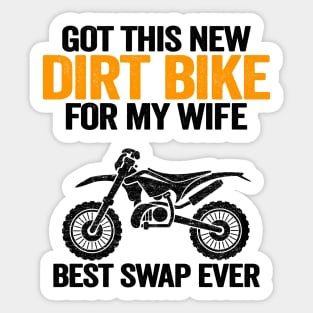 Got This New Dirt Bike For My Wife Best Swap Ever Funny Motocross Sticker